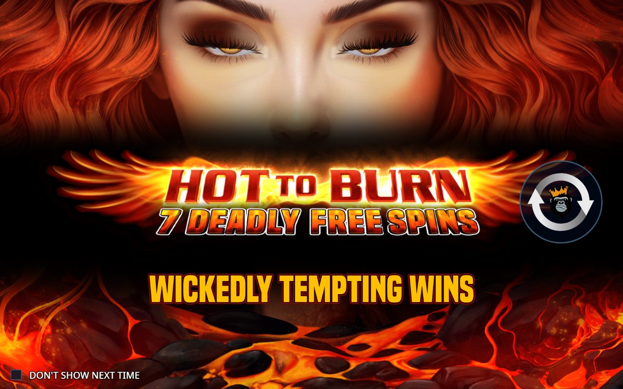 Hot to Burn - 7 Deadly Free Spins game lobby / feature intro
