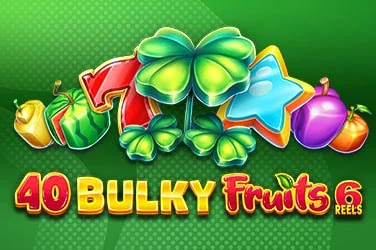 40 Bulky Fruits 6 Reels artwork
