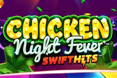 Chicken Night Fever