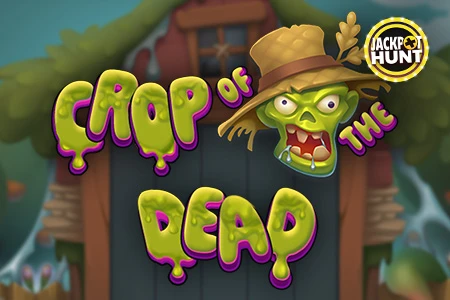 Crop of the Dead
