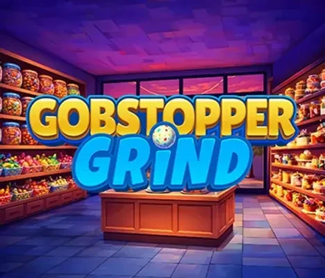 Gobstopper Grind