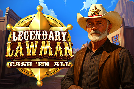 Legendary Lawman Cash 'Em All