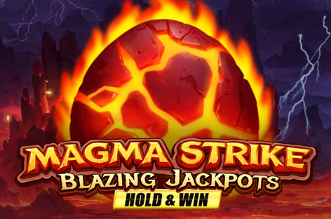 Magma Strike Blazing Jackpots